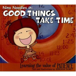 GOOD THINGS TAKE TIME