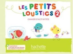 LES PETITS LOUSTICS 2 CAHIER D ACTIVITES