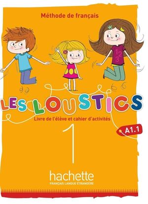 LES LOUSTICS 1 LIVRE DE L'ÉLÈVE+ CAHIER D'ACTIVITÉS