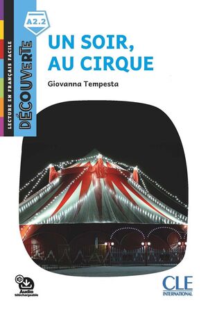 UN SOIR, AU CIRQUE A2.2