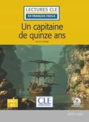 UN CAPITAINE DE 15 ANS - NIVEAU 1/A1 - LIVRE + AUDIO TELECHARGEABLE