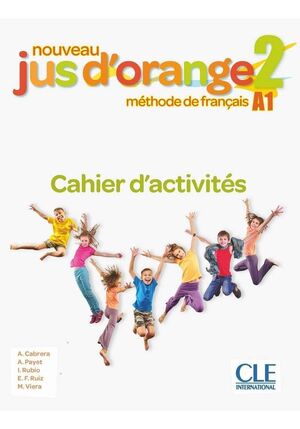 NOUVEAU JUS D'ORANGE 2 CAHIER D ACTIVITÈS