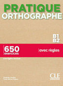 PRATIQUE ORTHOGRAPHE B1 B2