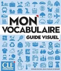 MON VOCABULAIRE GUIDE VISUEL A1/B2
