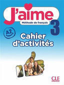 J'AIME 3 CAHIER D'ACTIVITES