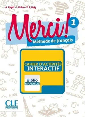 MERCI! 1 A1 - CAHIER D'ACTIVITÉS MANUEL NUMÉRIQUE ÉLÈVE