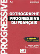 ORTHOGRAPHE PROGRESSIVE DU FRANÇAIS DÉBUTANT