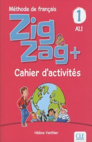 ZIGZAG + 1 CAHIER D ACTIVITÈS