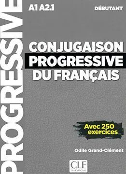 CONJUGAISON PROGRESSIVE DU FRANÇAIS A1 A2.1