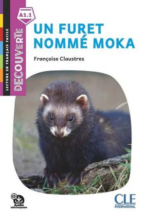 UN FURET NOMMÉ MOKA A1.1