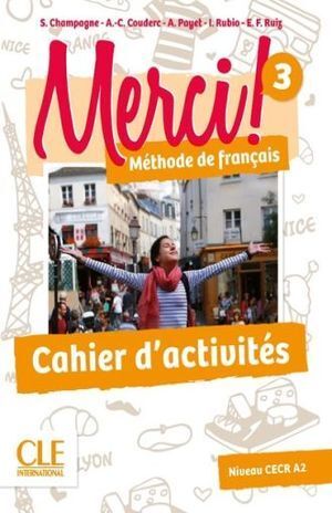 MERCI! 3 - NIVEAU A2 - CAHIER D'ACTIVITÉS