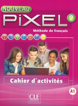 NOUVEAU PIXEL 2 CAHIER D´ACTIVITES