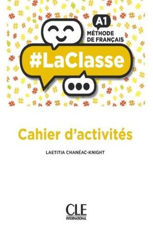 LACLASSE NIVEAU A1 CAHIER DE ACTIVITES