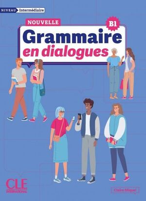 GRAMMAIRE EN DIALOGUES INTERMEDIAIRE B1