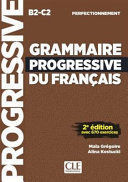 GRAMMAIRE PROGRESSIVE DU FRANÇAIS B2-C2