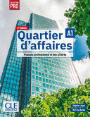QUARTIER D'AFFAIRES A1 LIVRE DE L'ÉLÈVE