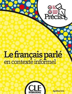 LE FRANÇAIS PARLÉ EN CONTEXTE INFORMEL