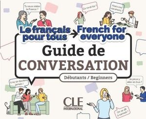 LE FRANÇAIS POUR TOUS / FRENCH FOR EVERYONE