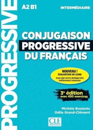 CONJUGAISON PROGRESSIVE DU FRANÇAIS INTERMÉDIAIRE A2 B1