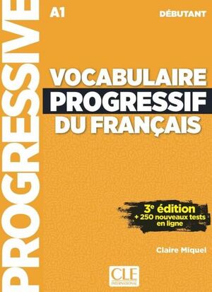 VOCABULAIRE PROGRESSIF DU FRANÇAIS DÉBUTANT A1