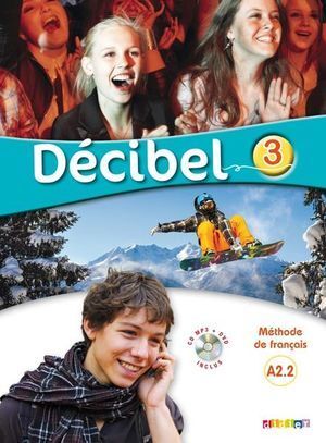 DÉCIBEL 3 A2.2  LIVRE + CD MP3 + DVD