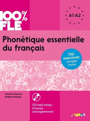 100% FLE  PHONÉTIQUE ESSENTIELLE DU FRANÇAIS A1/A2