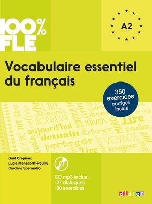 100% FLE  VOCABULAIRE ESSENTIEL DU FRANÇAIS A2