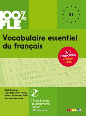 100% FLE  VOCABULAIRE ESSENTIEL DU FRANÇAIS B1