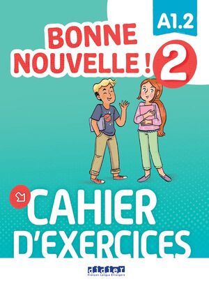 BONNE NOUVELLE! 2 CAHIER D'EXCERCICES + CD