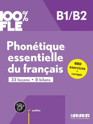 100% FLE  PHONÉTIQUE ESSENTIELLE DU FRANÇAIS B1/B2