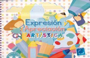 EXPRESIÓN Y APRECIACIÓN ARTÍSTICA