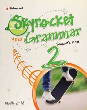 SKYROCKET 2 YOUR GRAMMAR STUDENT'S BOOK