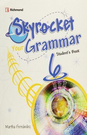 SKYROCKET 6 YOUR GRAMMAR STUDENT'S BOOK