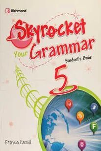 SKYROCKET 5 YOUR GRAMMAR STUDENTS BOOK