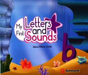 MY FIRST LETTERS AND SOUNDS B