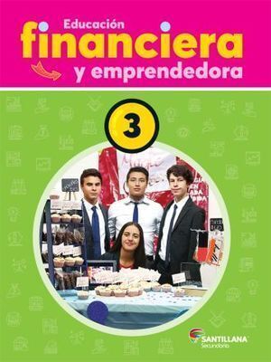 EDUCACIÓN FINANCIERA Y EMPRENDEDORA 3 SECUNDARIA