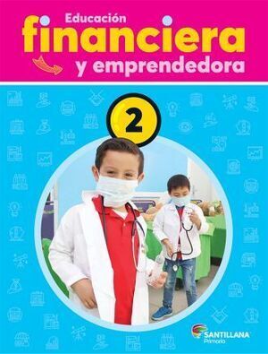 EDUCACIÓN FINANCIERA Y EMPRENDEDORA 2 PRIMARIA