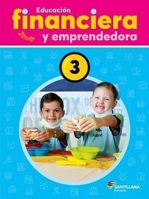 EDUCACIÓN FINANCIERA Y EMPRENDEDORA 3 PRIMARIA