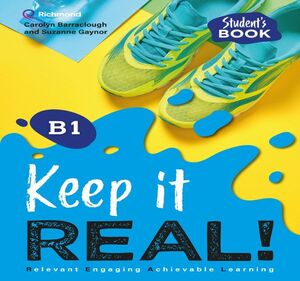 KEEP IT REAL! B1 STUDENT'S BOOK