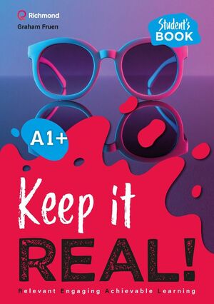 KEEP IT REAL! A1+ STUDENT'S BOOK