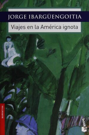 VIAJES EN LA AMÉRICA IGNOTA