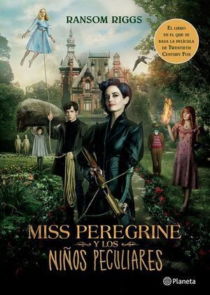 MISS PEREGRINE Y LOS NIÑOS PECULIARES