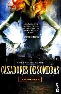 CAZADORES DE SOMBRAS 1. CIUDAD DE HUESO