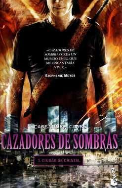 CAZADORES DE SOMBRAS 3. CIUDAD DE CRISTAL