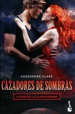 CAZADORES DE SOMBRAS 5. CIUDAD DE LAS ALMAS PERDIDAS