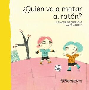 ¿QUIÉN VA A MATAR AL RATÓN?