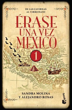 ÉRASE UNA VEZ MÉXICO 1