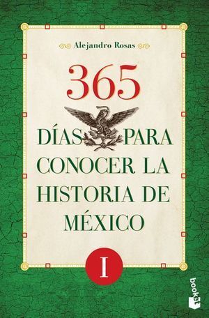 365 DIAS PARA CONOCER LA HISTORIA DE MEXICO 1