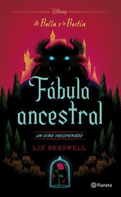 BELLA Y LA BESTIA, LA. FÁBULA ANCESTRAL