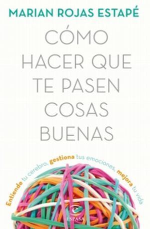 CÓMO HACER QUE TE PASEN COSAS BUENAS